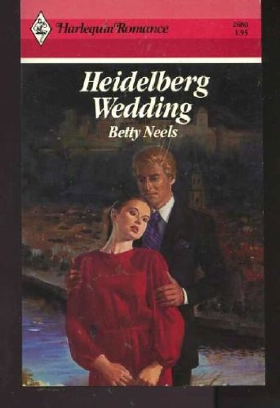 Book cover for "Heidelberg Wedding" by Betty Neels