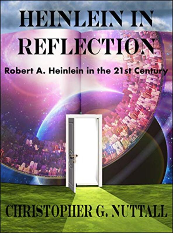 Book cover for "Heinlein in Reflection" by Christopher G Nuttall