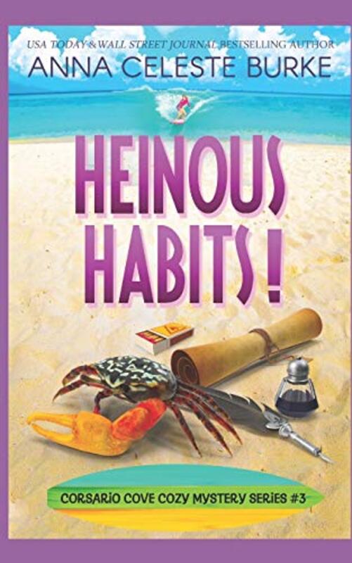 Book cover for "Heinous Habits" by Anna Celeste Burke