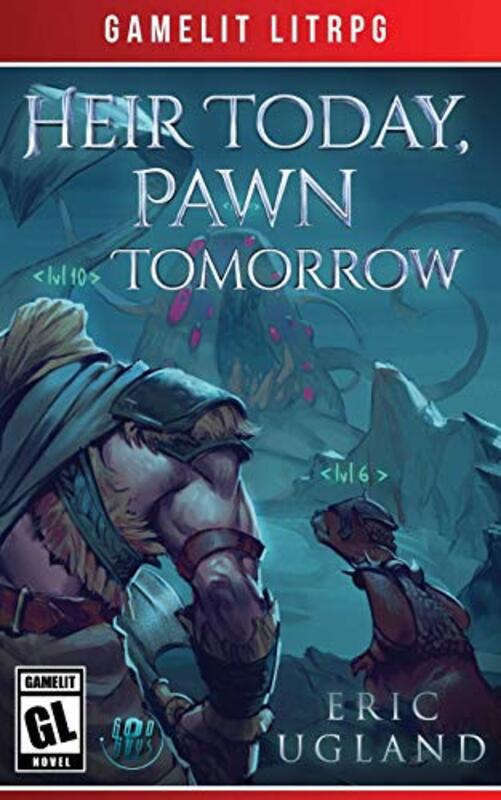Book cover for "Heir Today, Pawn Tomorrow" by Eric Ugland