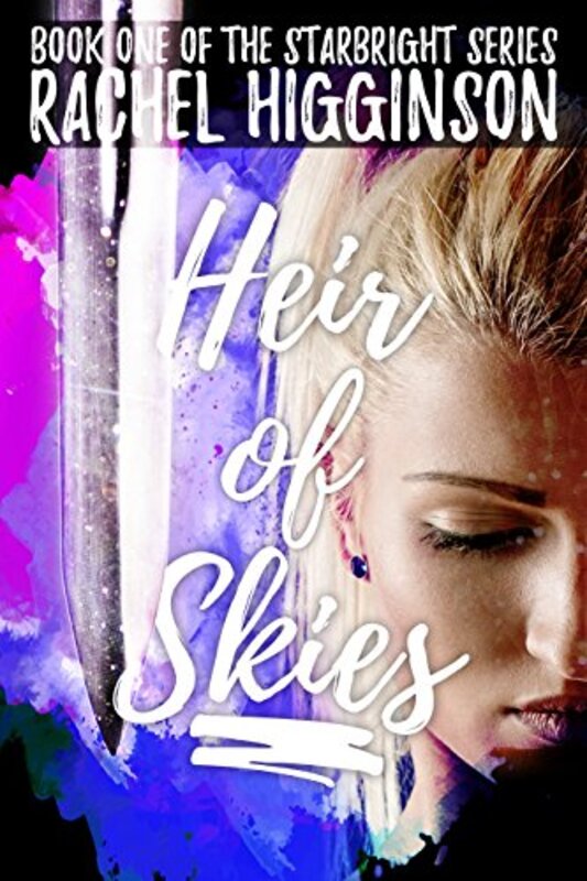 Book cover for "Heir of Skies / Starbright" by Rachel Higginson