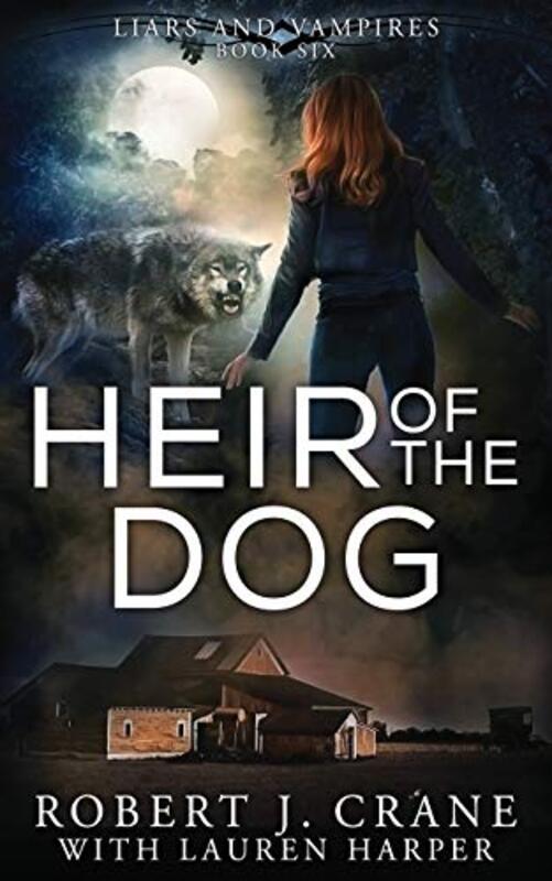 Book cover for "Heir of the Dog" by Robert J Crane