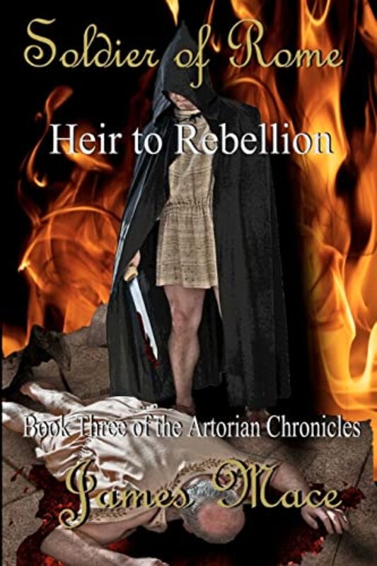 Book cover for "Heir to Rebellion" by James Mace