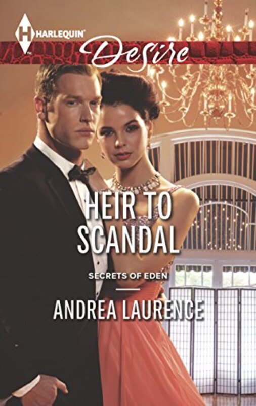 Book cover for "Heir to Scandal" by Andrea Laurence