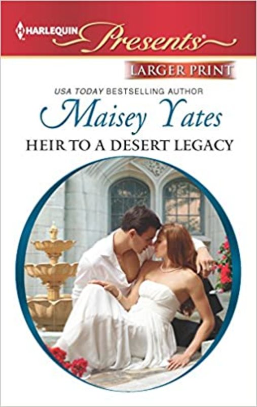 Book cover for "Heir to a Desert Legacy" by Maisey Yates