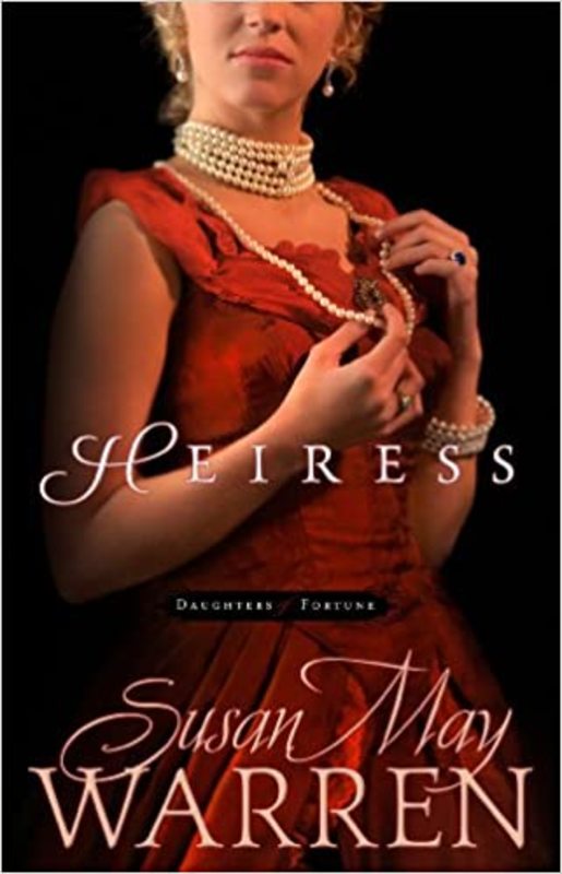 Book cover for "Heiress" by Susan May Warren