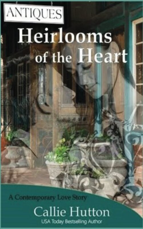 Book cover for "Heirlooms of the Heart" by Callie Hutton