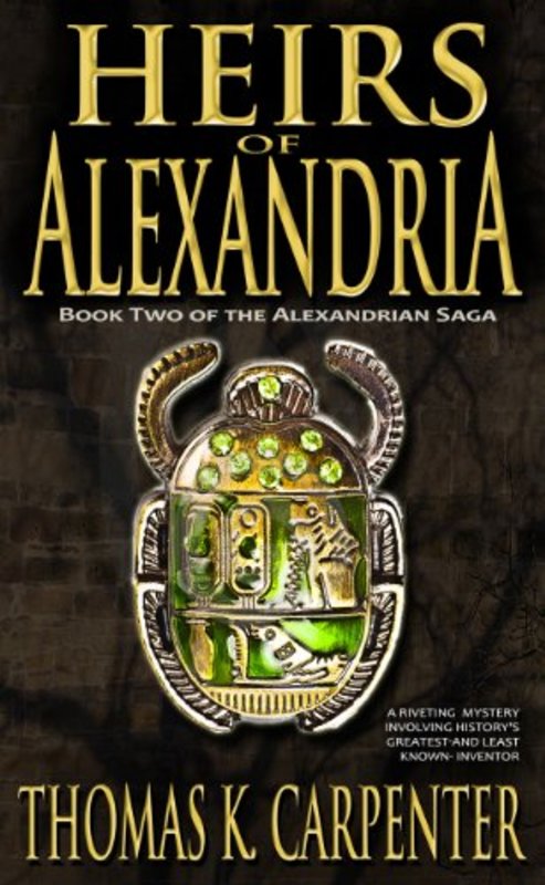 Book cover for "Heirs of Alexandria" by Thomas K Carpenter