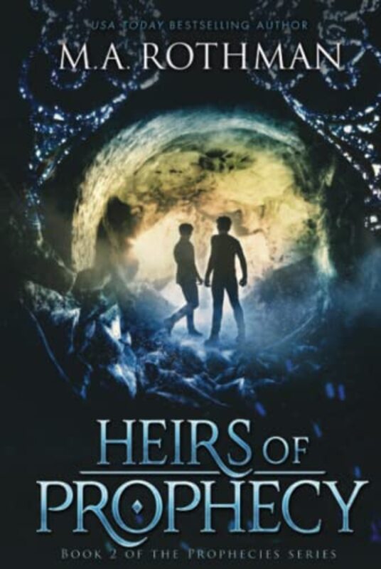 Book cover for "Heirs of Prophecy" by MA Rothman