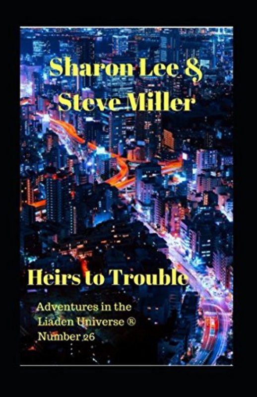Book cover for "Heirs to Trouble" by Sharon Lee