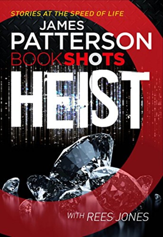 Book cover for "Heist" by James Patterson