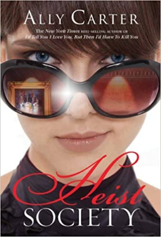 Book cover for "Heist Society" by Ally Carter