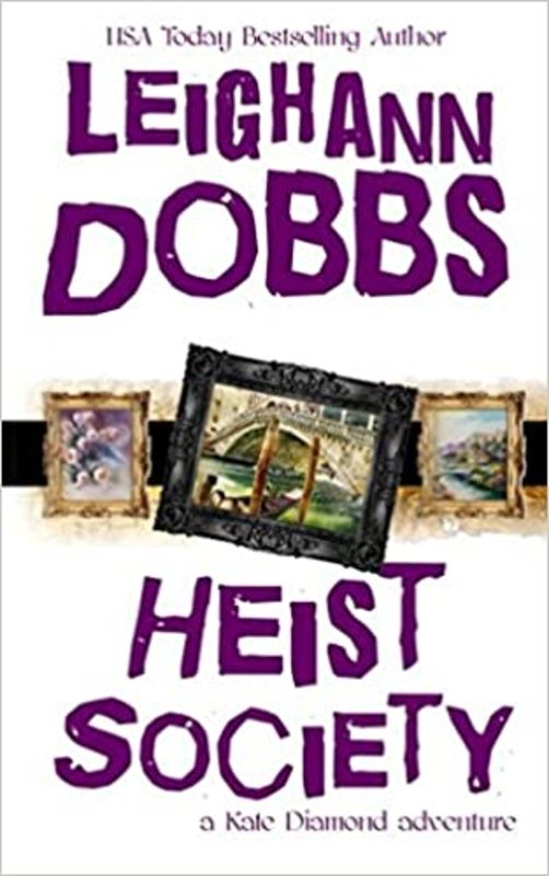 Book cover for "Heist Society" by Leighann Dobbs
