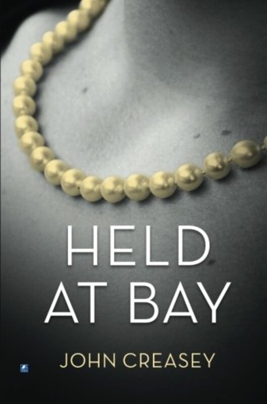 Book cover for "Held at Bay / Blue Mask at Bay" by John Creasey