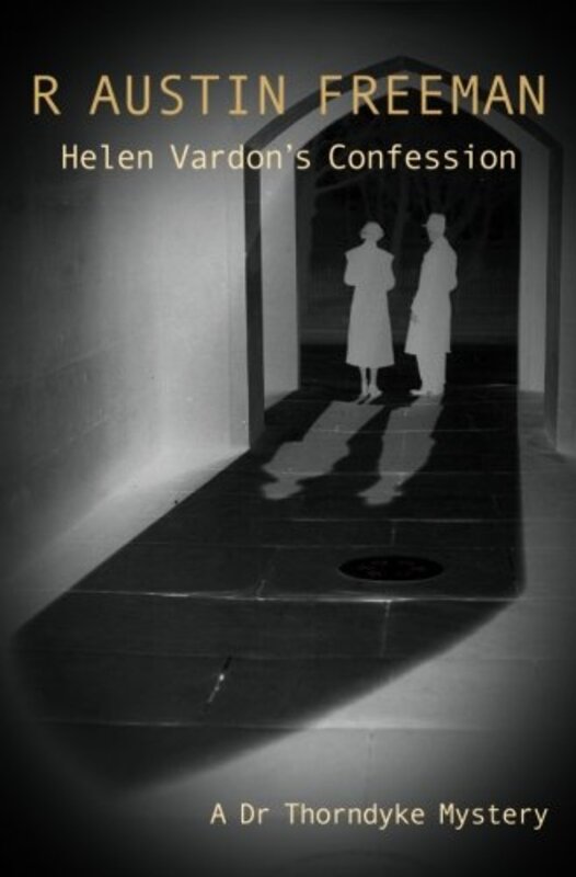 Book cover for "Helen Vardon's Confession" by R Austin Freeman