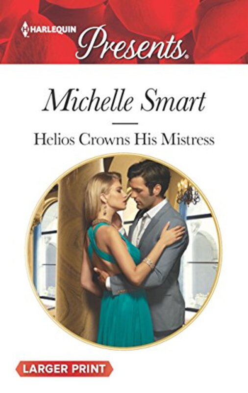 Book cover for "Helios Crowns His Mistress" by Michelle Smart