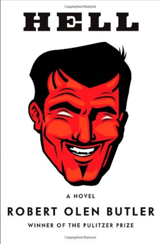 Book cover for "Hell" by Robert Olen Butler