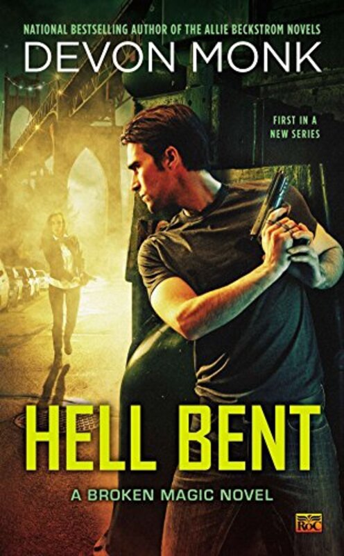 Book cover for "Hell Bent" by Devon Monk