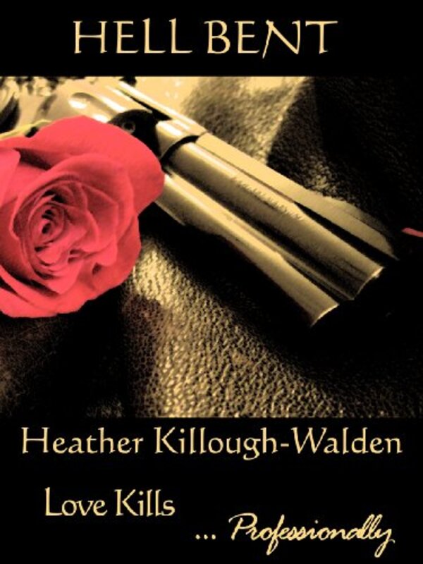 Book cover for "Hell Bent" by Heather Killough Walden