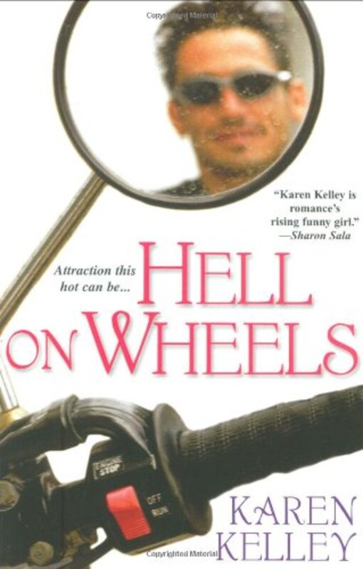 Book cover for "Hell On Wheels" by Karen Kelley