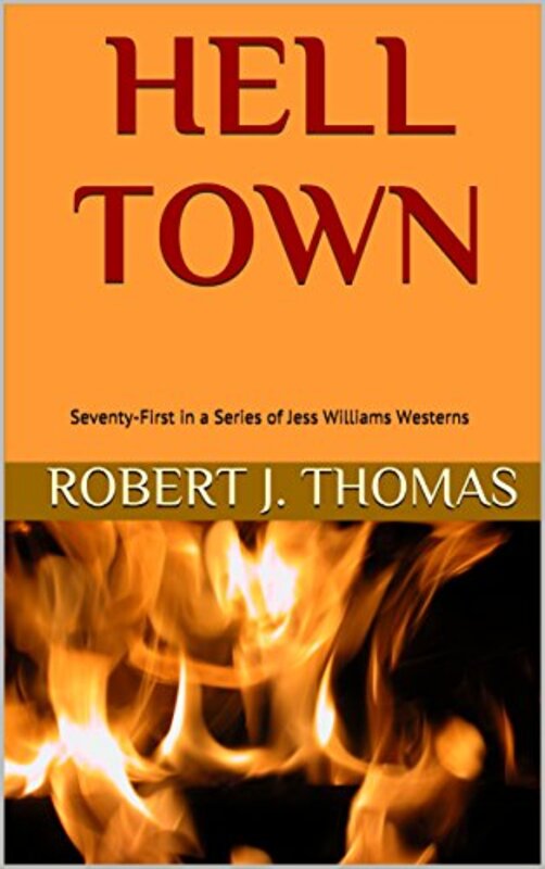 Book cover for "Hell Town" by Robert J Thomas