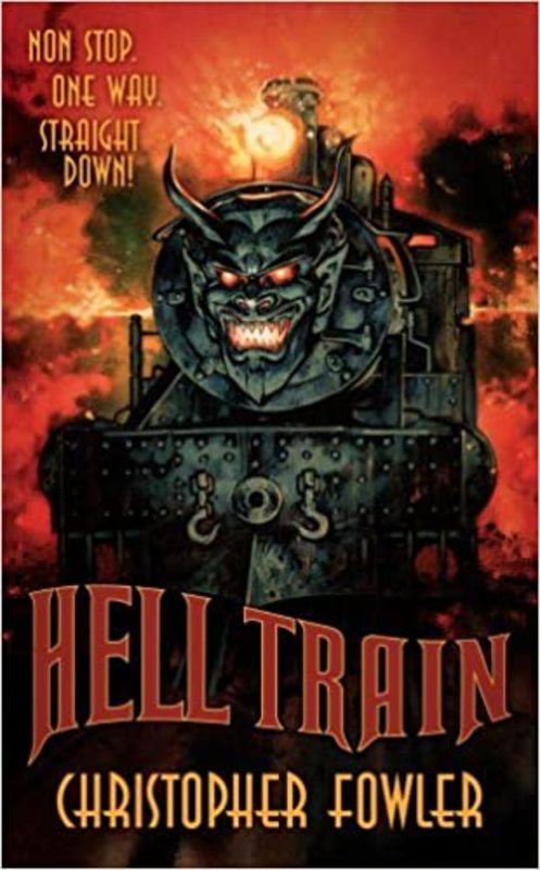 Book cover for "Hell Train" by Christopher Fowler