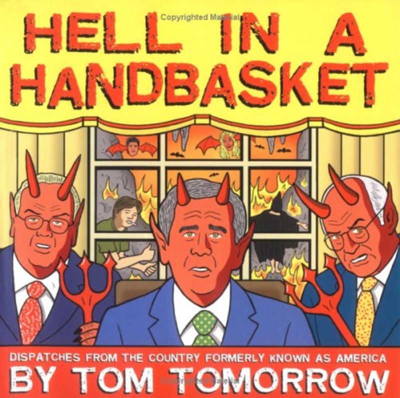 Book cover for "Hell in a Handbasket" by Tom Tomorrow
