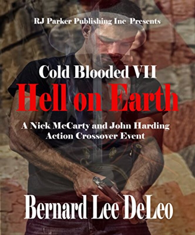 Book cover for "Hell on Earth" by Bernard Lee DeLeo