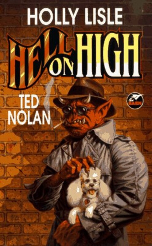 Book cover for "Hell on High" by Holly Lisle