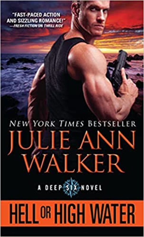 Book cover for "Hell or High Water" by Julie Ann Walker