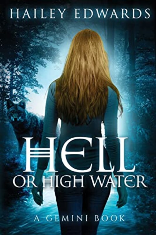 Book cover for "Hell or High Water" by Hailey Edwards