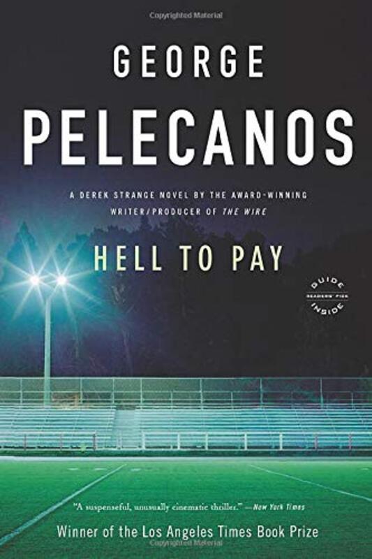 Book cover for "Hell to Pay" by George P Pelecanos