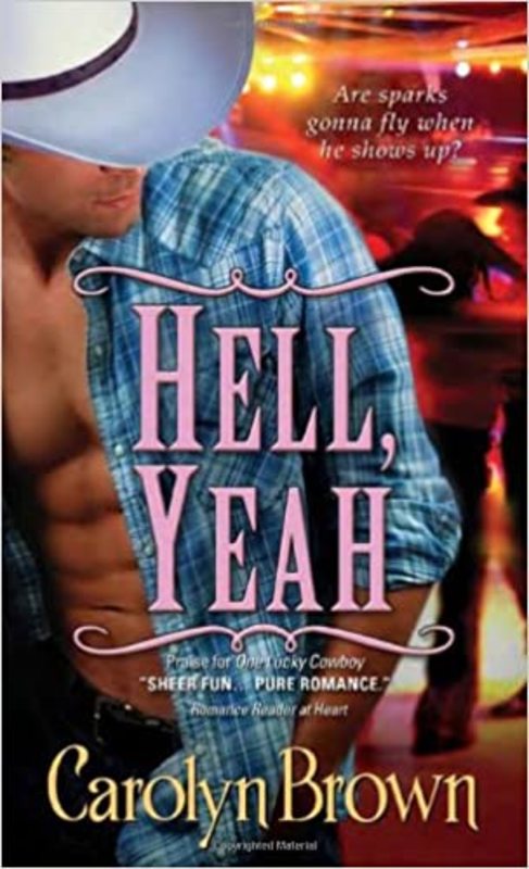 Book cover for "Hell, Yeah" by Carolyn Brown