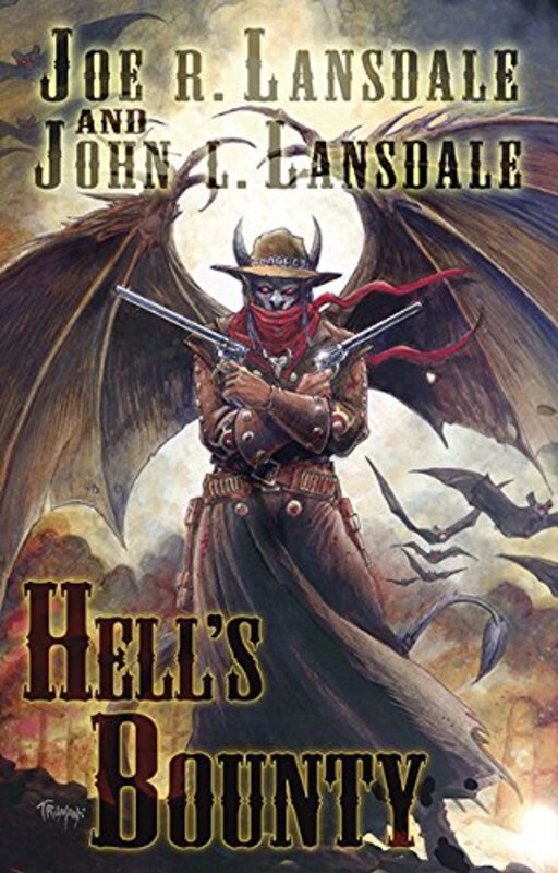 Book cover for "Hell's Bounty" by Joe R Lansdale