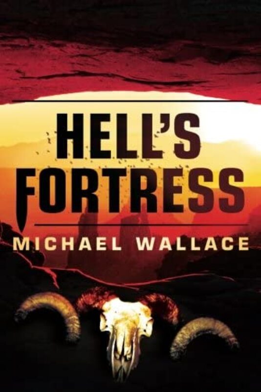 Book cover for "Hell's Fortress" by Michael Wallace