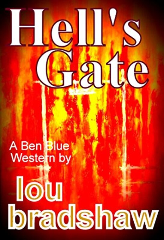 Book cover for "Hell's Gate" by Lou Bradshaw
