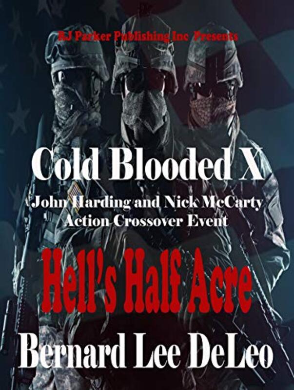 Book cover for "Hell's Half Acre" by Bernard Lee DeLeo