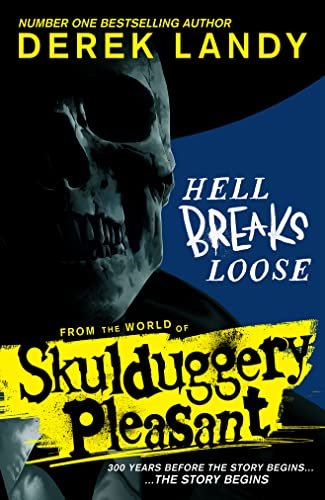 Book cover for "Hell Breaks Loose" by Derek Landy