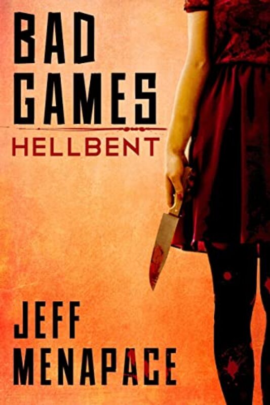 Book cover for "Hellbent" by Jeff Menapace