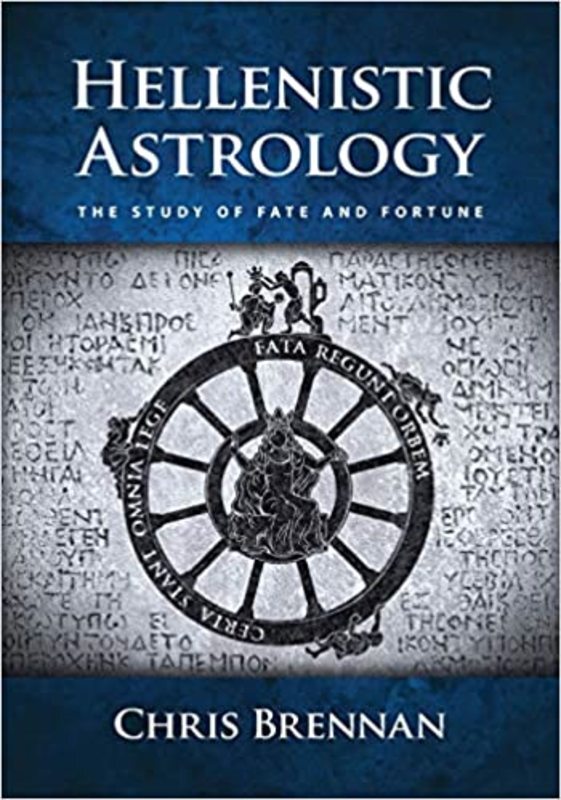 Book cover for "Hellenistic Astrology" by Chris Brennan