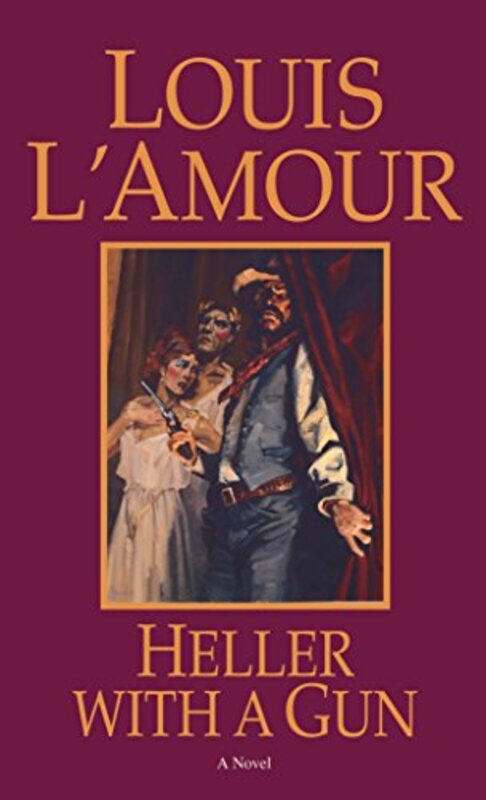 Book cover for "Heller with a Gun" by Louis LAmour