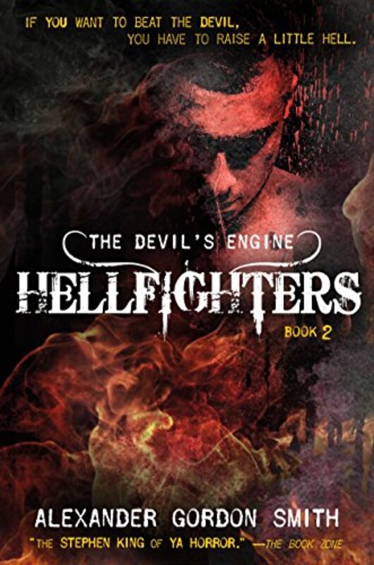 Book cover for "Hellfighters" by Alexander Gordon Smith