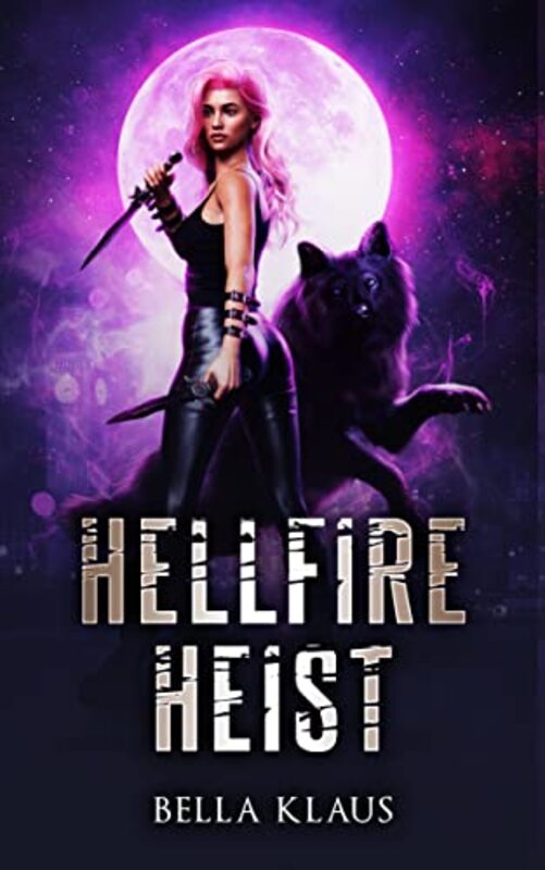 Book cover for "Hellfire Heist" by Bella Klaus