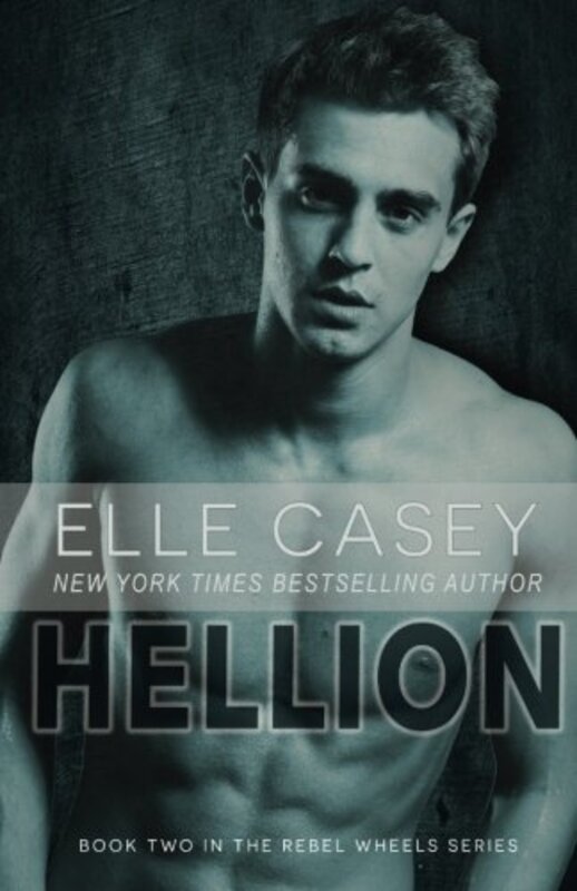 Book cover for "Hellion" by Elle Casey
