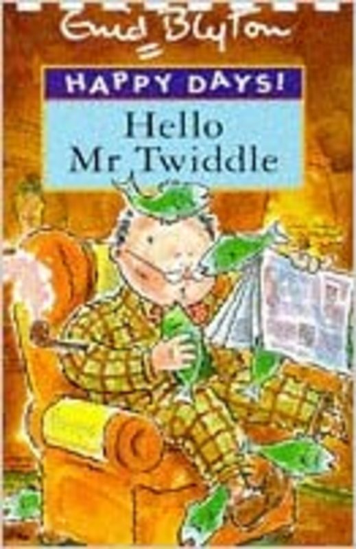 Book cover for "Hello Mr Twiddle" by Enid Blyton