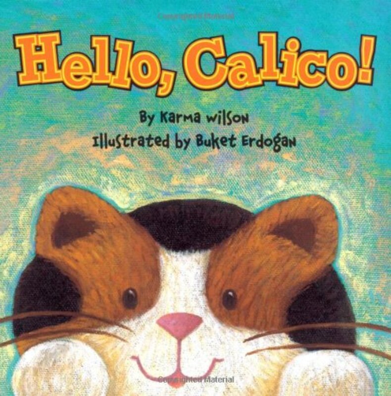 Book cover for "Hello, Calico!" by Karma Wilson