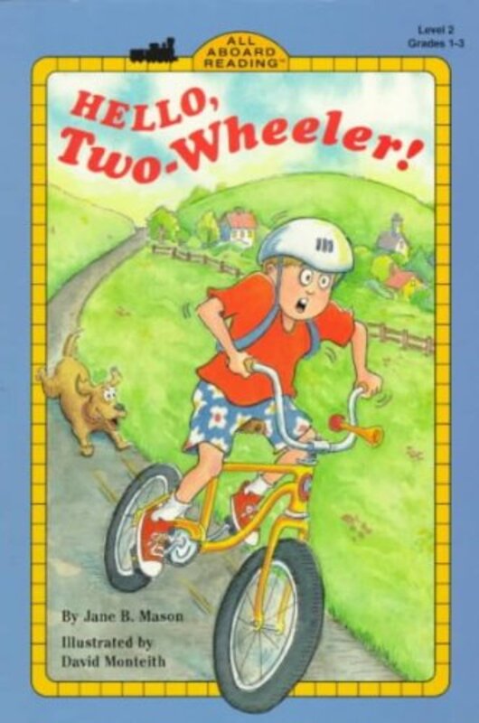 Book cover for "Hello, Two-Wheeler!" by Jane B Mason