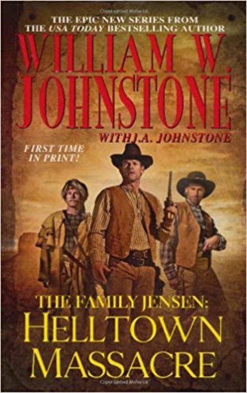 Book cover for "Helltown Massacre" by J A Johnstone