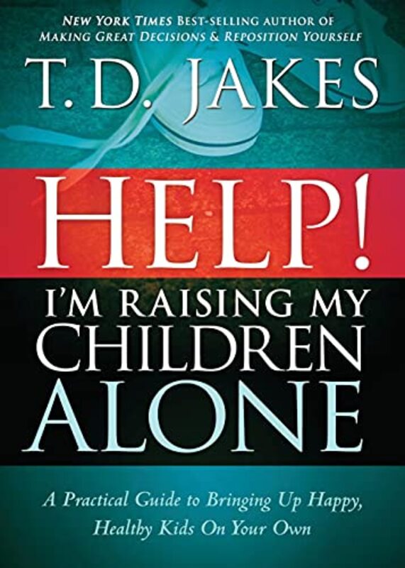 Book cover for "Help! I’m Raising My Children Alone"