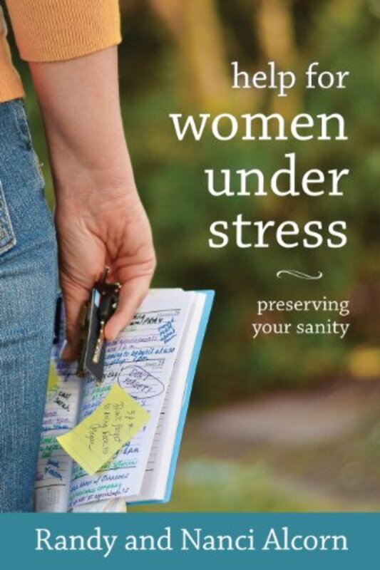Book cover for "Help for Women Under Stress" by Randy Alcorn
